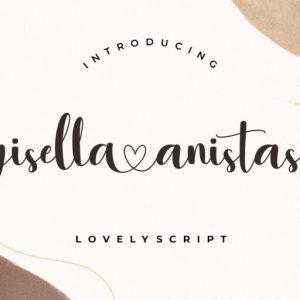 Gisella Anistasy Lovely Script