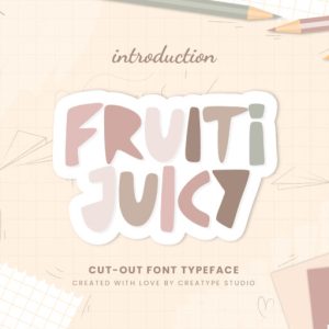 Fruiti Juicy Cut-Out Typeface